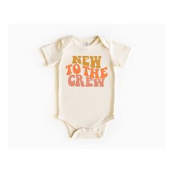 new to the crew baby bodysuit, retro style toddler tee, vintage youth shirt, natural color baby bodysuit