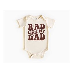 Rad Like My Dad Baby Bodysuit, Retro Toddler T-Shirt, I Love My Dad Natural Toddler Tee, Vintage Baby Bodysuit