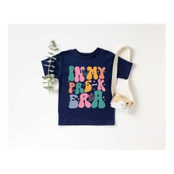 in my pre-k era shirt, retro pre-k kid gift, pre-k toddler tee, first day of school t-shirt, retro school shirt