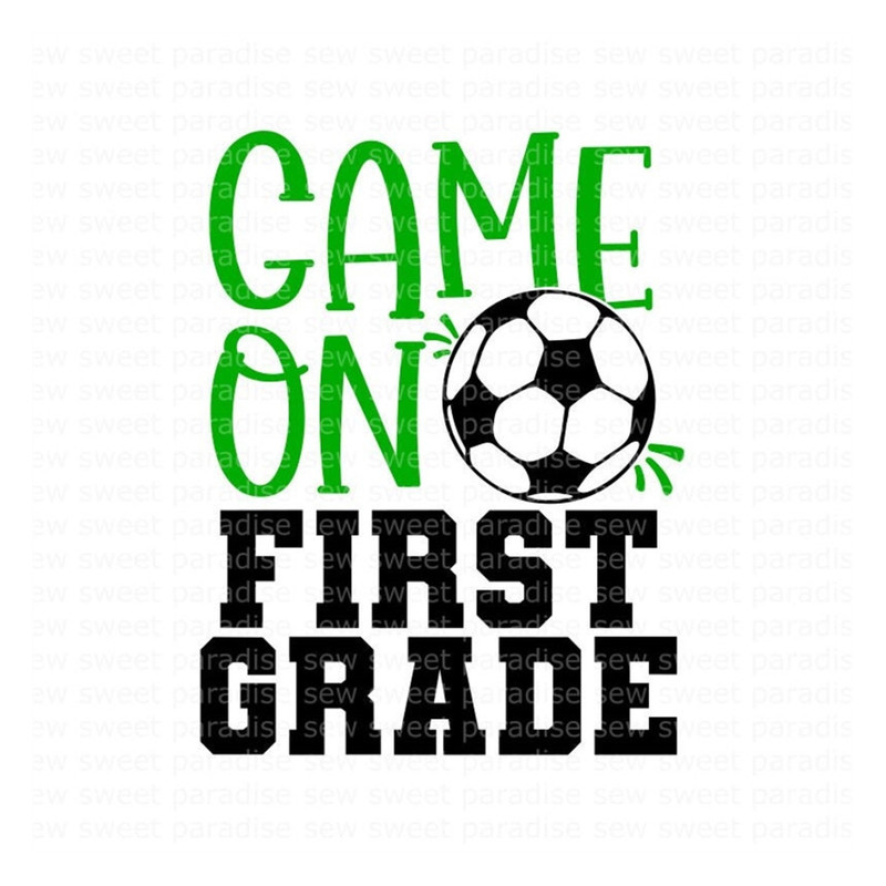 MR-9102023144610-1st-grade-svg-game-on-first-grade-svg-soccer-ball-shirt-svg-image-1.jpg