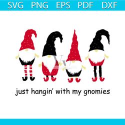 just hanging with my gnomies svg, christmas svg, santa hat svg, gnomies svg, merry christmas svg, christmas party svg, c