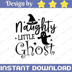 naughty little ghost svg, hocus pocus svg, halloween, halloween svg, halloween party svg, dxf, png