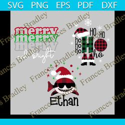 merry and bright, ho ho ho, ethan svg, christmas svg, plaid hat svg, fish svg, santa hat svg, ho ho ho svg, plaid fish s