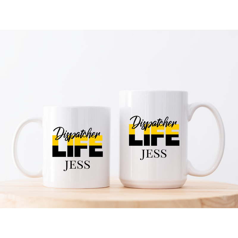 11 and 15 oz Dispatcher Life Personalized Name Mug  911 Dispatcher, Police Dispatcher, Dispatcher Mugs Unisex Mugs , Medical Mugs - 1.jpg