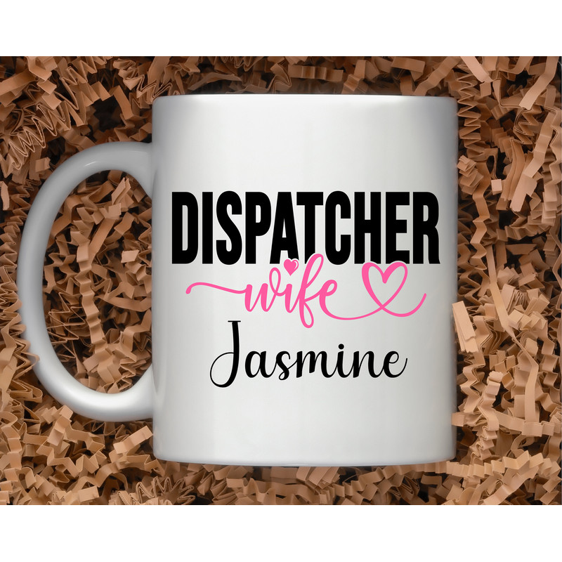 11 and 15 oz Dispatcher Wife Personalized Name Mug  911 Dispatcher, Police Dispatcher, Dispatcher Mugs, Gifts for her - 3.jpg