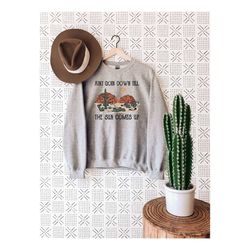 aint going down till the sun comes up shirt, retro country shirt, wild west sweatshirt, retro desert tee, vintage cowboy