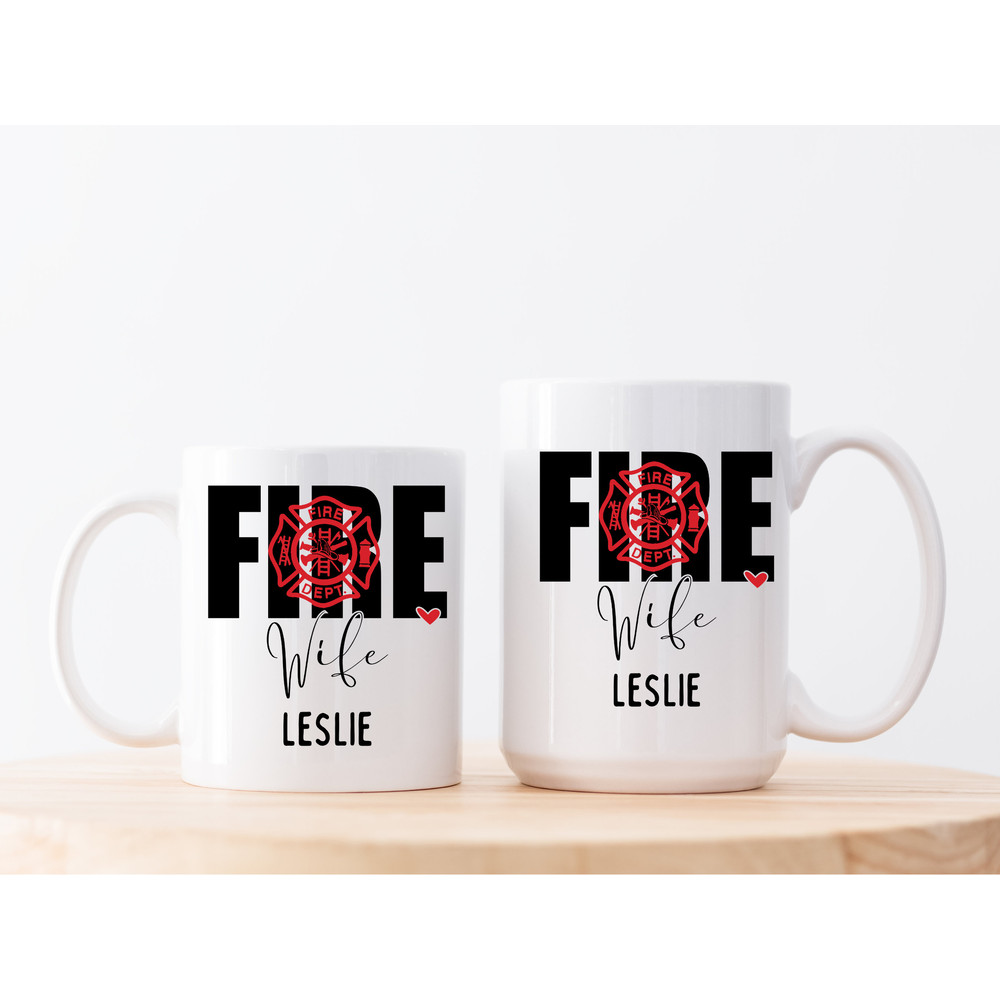 11 and 15 oz Personalized Firefighter Wife Name Mug Firefighter mugs, Custom name mugs, Gifts for Firefighter wifes - 1.jpg
