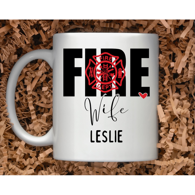 11 and 15 oz Personalized Firefighter Wife Name Mug Firefighter mugs, Custom name mugs, Gifts for Firefighter wifes - 3.jpg
