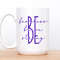 11 and 15 oz Personalized Mug - Be Fearless Be Brave Be Strong, Custom mugs, Motivational Mugs, Gifts for her, Gifts for him, Self love mugs - 2.jpg