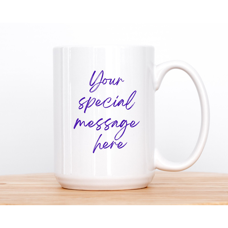 11 and 15 oz Personalized Mug - Be Fearless Be Brave Be Strong, Custom mugs, Motivational Mugs, Gifts for her, Gifts for him, Self love mugs - 3.jpg