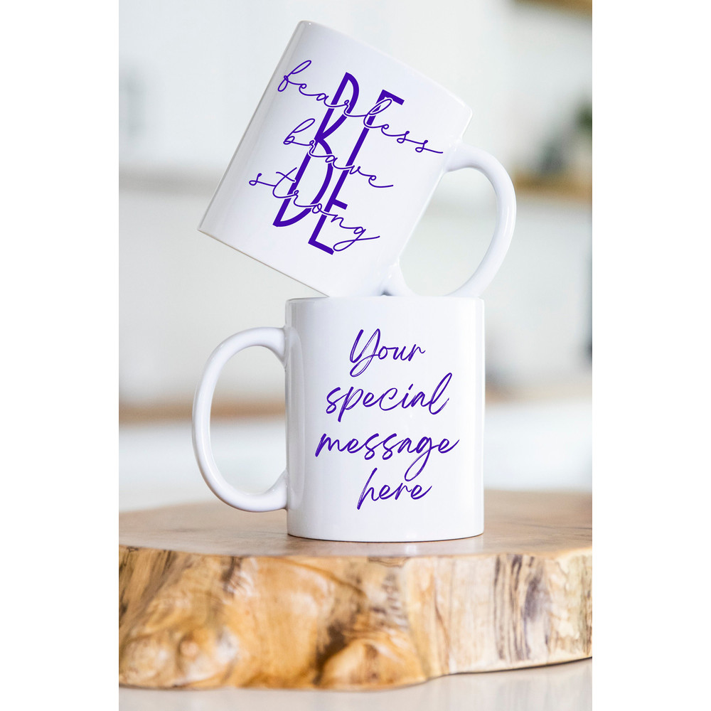 11 and 15 oz Personalized Mug - Be Fearless Be Brave Be Strong, Custom mugs, Motivational Mugs, Gifts for her, Gifts for him, Self love mugs - 4.jpg