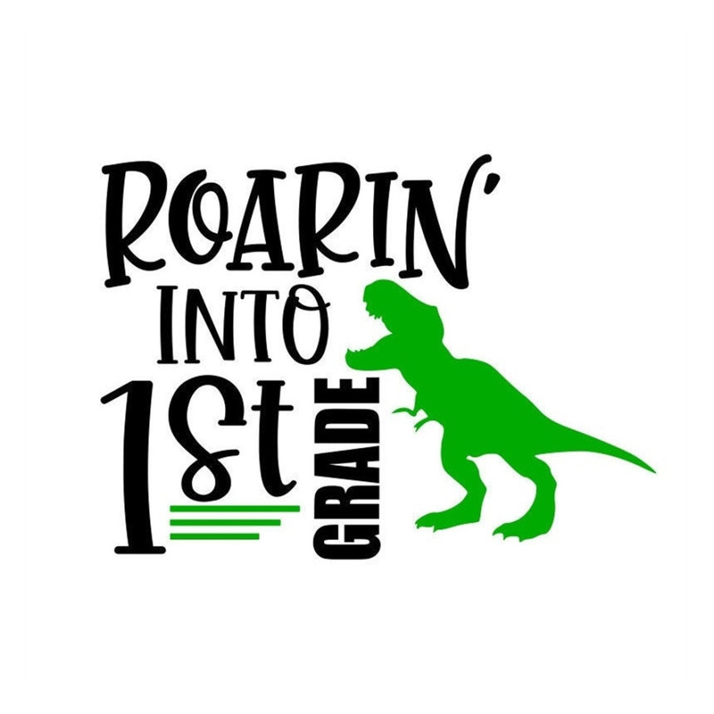 MR-9102023153152-1st-grade-svg-roarin-into-1st-grade-svg-dinosaur-shirt-image-1.jpg