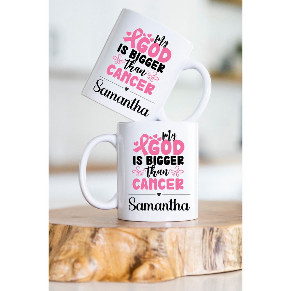 11 oz Personalized Name - My God Is Bigger Than Cancer ,Breast Cancer Awareness Mug, Double sided print, Motivational Mugs for Women - 2.jpg