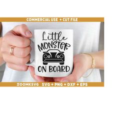 Little monster on board Svg, Car quote Svg, Car decal svg, funny quotes svg, Racing svg, Driver svg, Car svg files for C