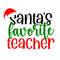 MR-910202315530-santas-favorite-teacher-svg-holiday-teacher-svg-digital-image-1.jpg