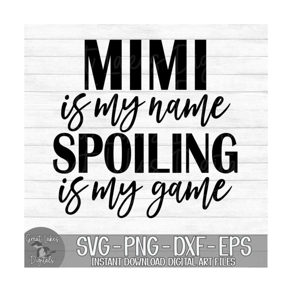 MR-910202316342-mimi-is-my-name-spoiling-is-my-game-instant-digital-download-image-1.jpg