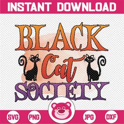 Black Cat Society Png, Witch clipart, Black Cat Halloween,Halloween Cat,Halloween Party png,sublimation, digital