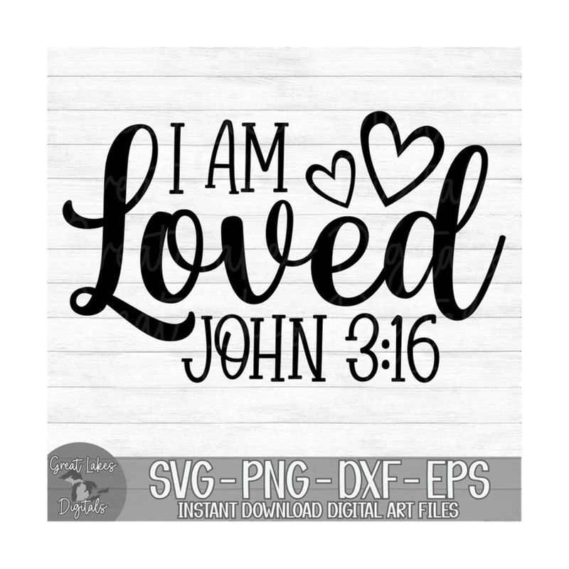 MR-910202316356-i-am-loved-john-316-instant-digital-download-svg-png-image-1.jpg