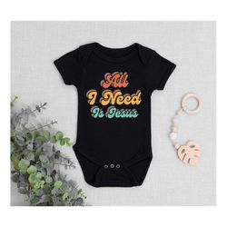 l need jesus toddler shirt, christian youth shirt, christ toddler t-shirt, natural infant, toddler & youth tee