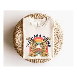 tough as a mother shirt, strong mama t-shirt, retro mom tee, vintage mama sweatshirt, gift for mother