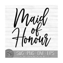 maid of honour - instant digital download - svg, png, dxf, and eps files included! wedding, bridal party, bachelorette