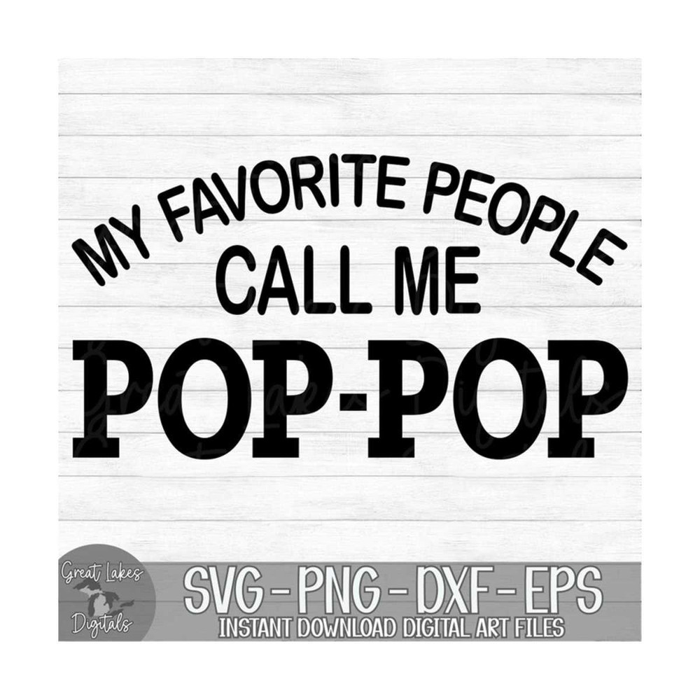 MR-9102023172831-my-favorite-people-call-me-pop-pop-instant-digital-download-image-1.jpg