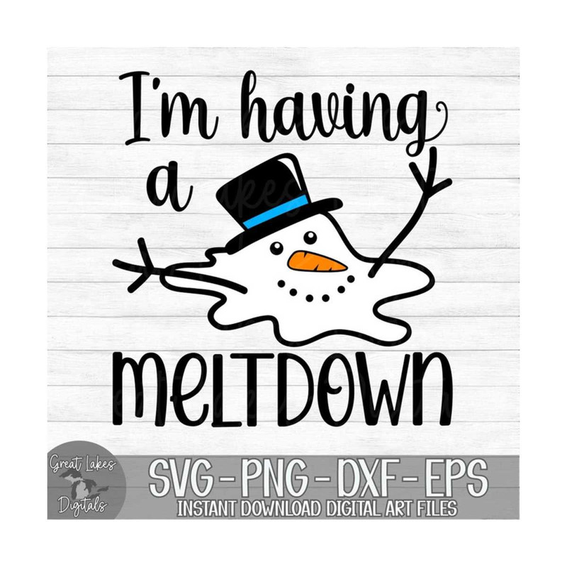 MR-9102023173310-im-having-a-meltdown-instant-digital-download-svg-image-1.jpg