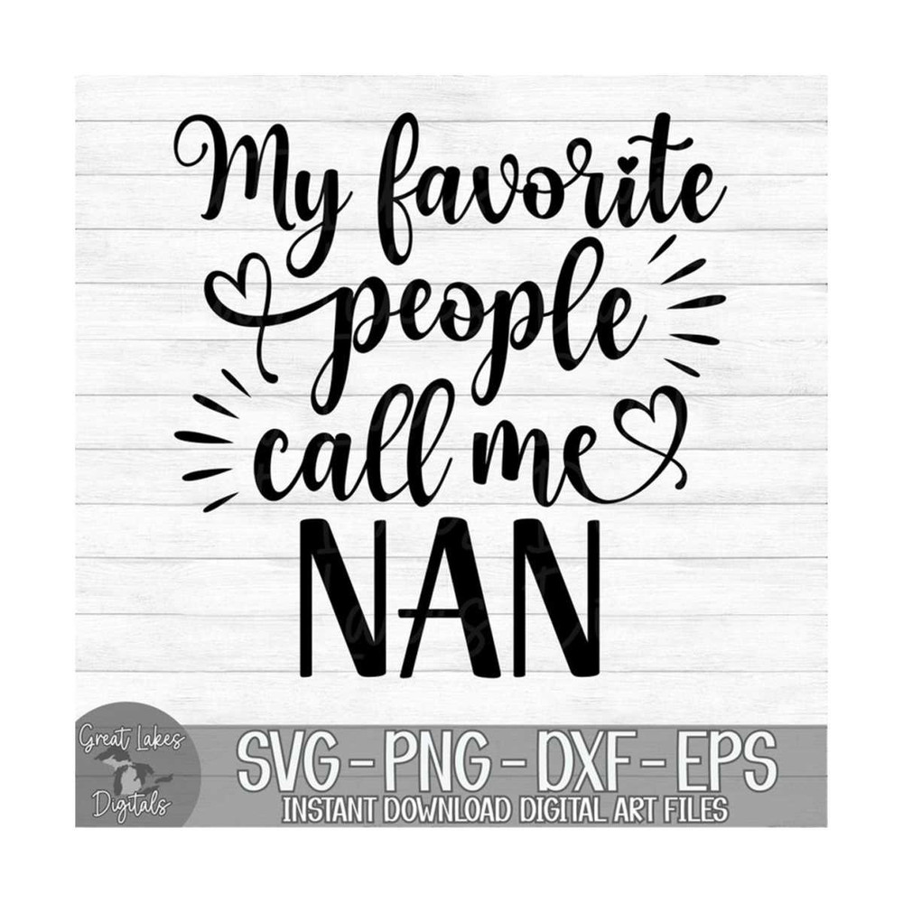 MR-9102023173327-my-favorite-people-call-me-nan-instant-digital-download-image-1.jpg