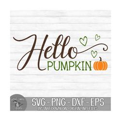 hello pumpkin - instant digital download - svg, png, dxf, and eps files included! fall, autumn, halloween, cursive, sign