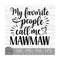 MR-910202317351-my-favorite-people-call-me-mawmaw-instant-digital-download-image-1.jpg