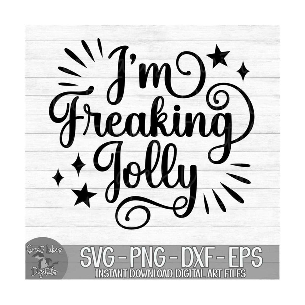MR-9102023174929-im-freaking-jolly-instant-digital-download-svg-png-image-1.jpg