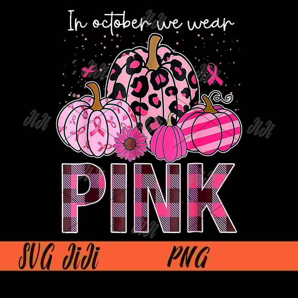 In-October-We-Wear-Pink--Leopard-Pumpkin-PNG,-Pumpkin-Breast-Cancer-Awareness-PNG,-Pink-Ribbon-PNG.jpg