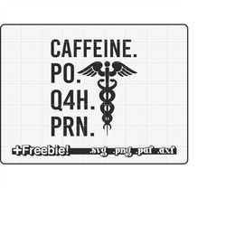 nurse svg, prn nurse svg, caffeine, po, q4h, prn, coffee nurse svg, rn svg, nurse png, nursing svg, nurse life svg, regi