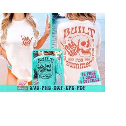retro summer png svg built for summer popular summer svg summer vibes trendy funny summer shirt svg summer skeleton summ