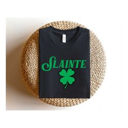 slainte tees, irish shirt, st. patrick's day shirt, st. patrick's day t-shirt for women, shamrock shirt,