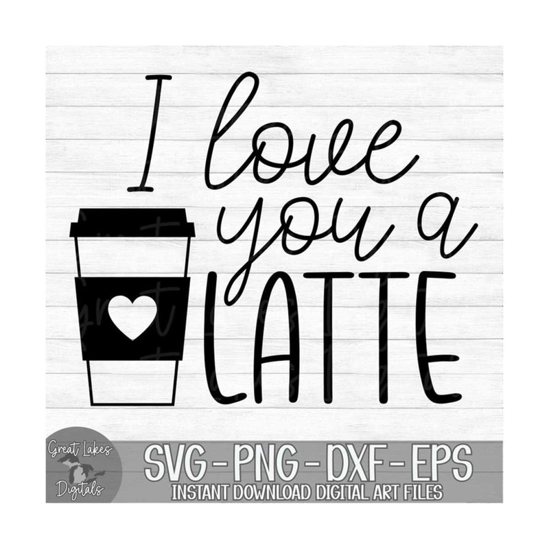 MR-910202318639-i-love-you-a-latte-instant-digital-download-svg-png-dxf-image-1.jpg