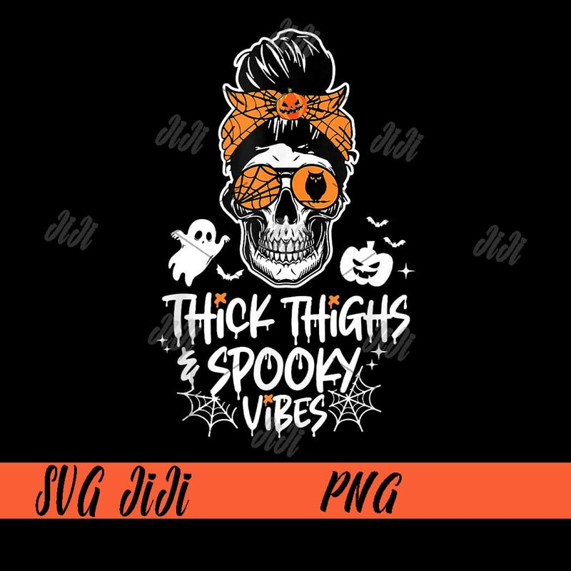 Thick-Thighs-and-Spooky-Vibes-PNG,-Messy-Bun-Halloween-PNG,-Skull-Messy-Bun-PNG.jpg