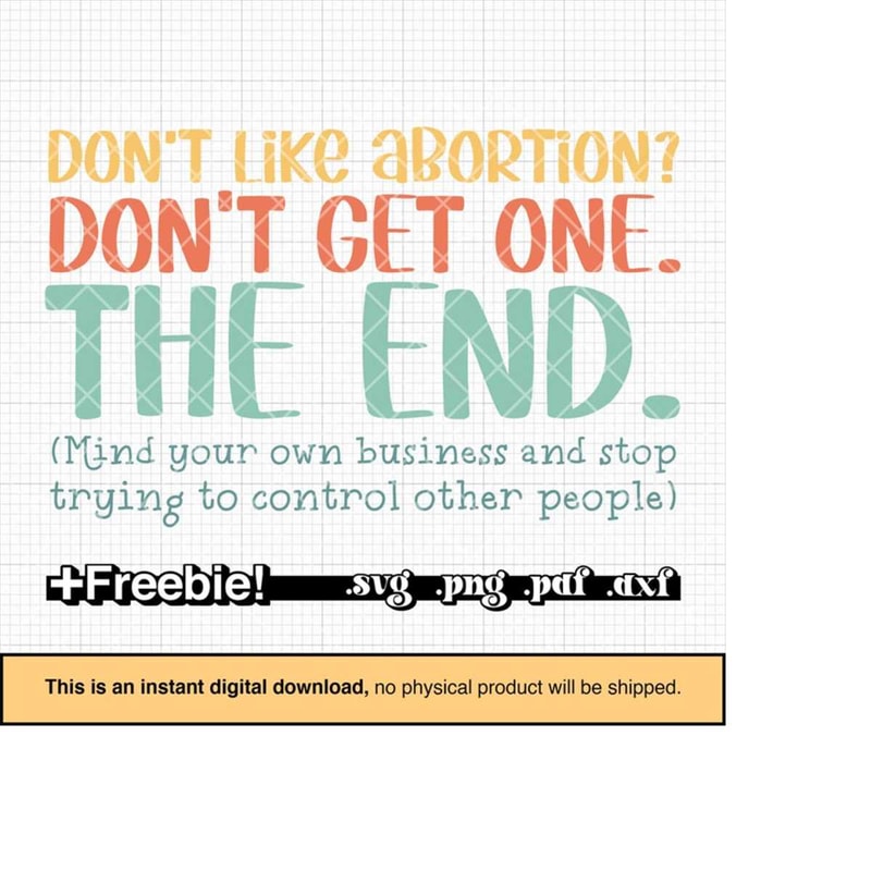 MR-910202318749-dont-like-abortion-dont-get-one-svg-png-pro-image-1.jpg