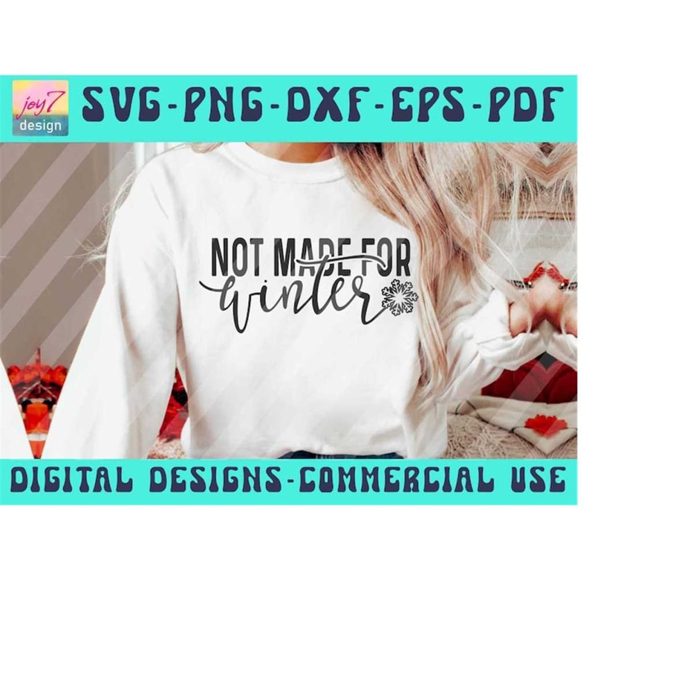 MR-910202318117-not-made-for-winter-svg-png-dxf-eps-sweater-weather-svg-cozy-image-1.jpg