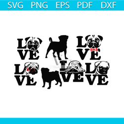 Pug Love Bundle Svg, Animal Svg, Dog Svg, Love Svg, Pitbull Svg, Pug Svg, Red Knot Svg, Funny Animal Svg, Love Animal Sv