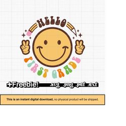 hello first grade svg, back to school, retro smiley face, pencil svg, first grade png, 1st grade png, 1st grade svg, sub