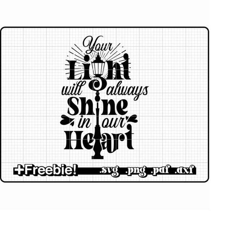 MR-9102023182630-your-light-will-always-shine-in-our-heart-svg-pngmemorial-image-1.jpg