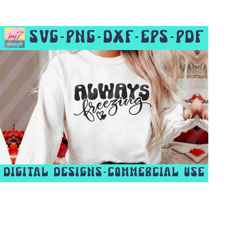 MR-9102023182753-always-freezing-svg-png-pdf-dxf-eps-im-cold-freezing-image-1.jpg