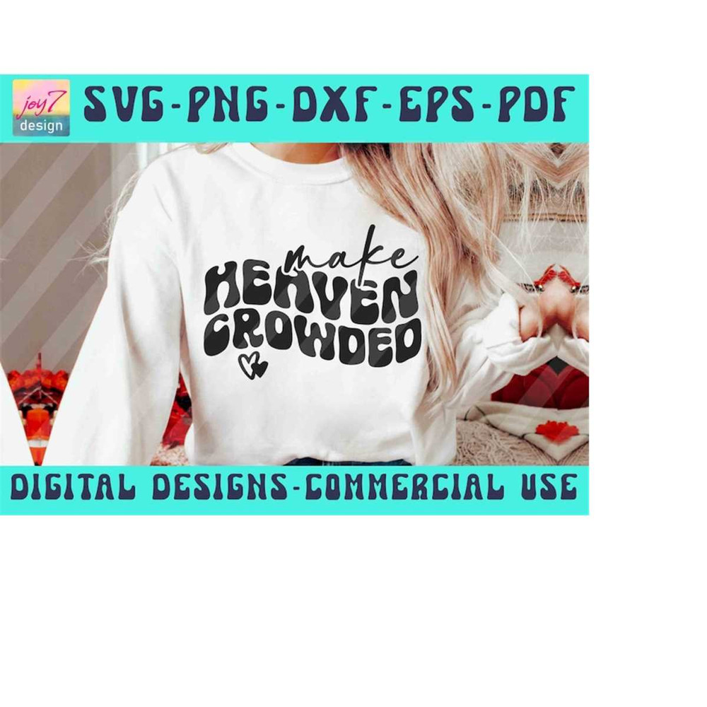 MR-9102023182950-make-heaven-crowded-svg-png-pdf-dxf-eps-christian-svg-wavy-image-1.jpg