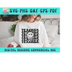 groovy teacher svg png, happy face teacher cut file teacher appreciation, teacher shirt svg, back to school, teacher svg