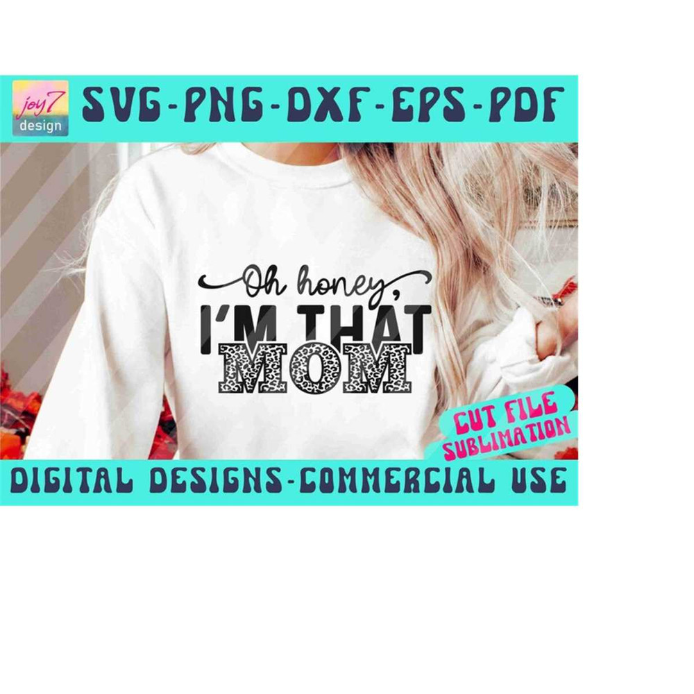 MR-9102023185238-oh-honey-i-am-that-mom-svg-png-pdf-dxf-eps-dtg-leopard-image-1.jpg