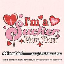 I'M A Sucker For You Png, retro valentine png, lollipop png, couples png, sublimation designs downloads valentines,