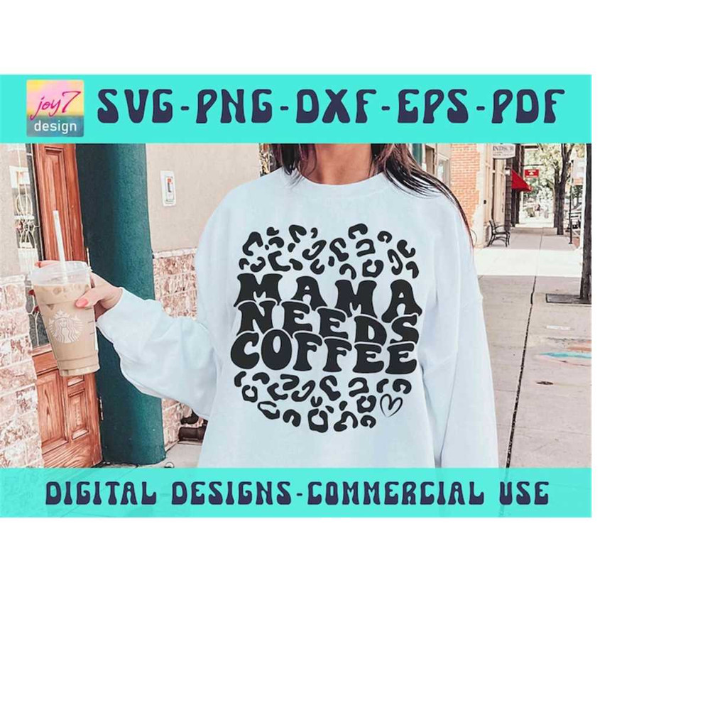 MR-9102023185944-mama-needs-coffee-svg-png-pdf-leopard-mama-svg-mom-life-svg-image-1.jpg