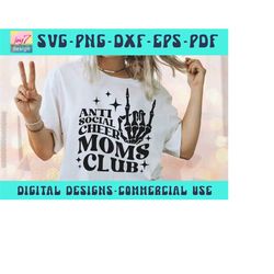 cheer mom svg png antisocial cheer moms club, moms club, mom life, skeleton hand, mom mode, mom shirt svg mother's day s