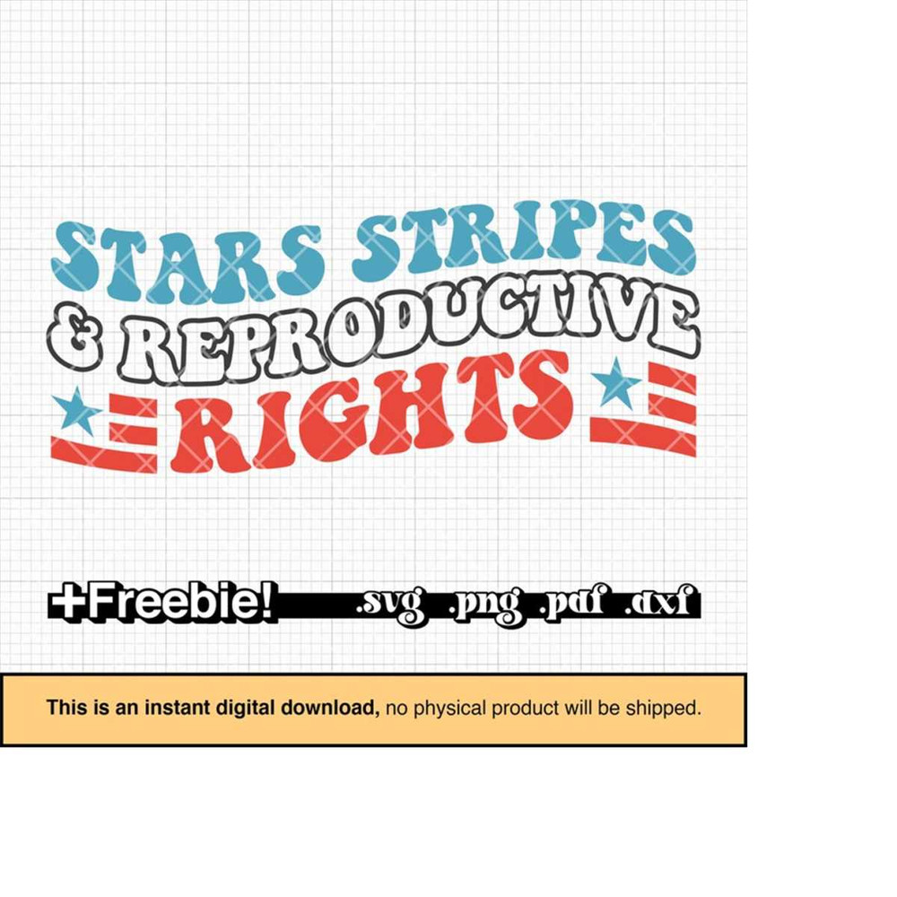 MR-910202319338-stars-stripes-reproductive-rights-patriotic-4th-of-july-svg-image-1.jpg